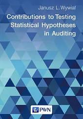 Contributions to Testing Statistical Hypotheses in,L.Janusz Wywiał Contributions to Testing Statistical Hypotheses in,L.Janusz Wywiał