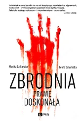 Zbrodnia prawie doskonała Zbrodnia prawie doskonała