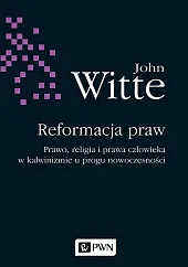 Reformacja prawJohn Witte Reformacja prawJohn Witte