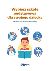 Wybierz szkołę podstawową dla swojego dziecka Wybierz szkołę podstawową dla swojego dziecka