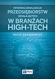 Internacjonalizacja przedsiębiorstw działających w branżach high-tech Internacjonalizacja przedsiębiorstw działających w branżach high-tech