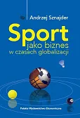 Sport jako biznes w czasach globalizacji