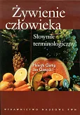 Żywienie człowieka Słownik terminologiczny