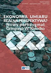 Ekonomia umiaru - realna perspektywa?Katarzyna Kowalska