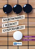Nierówności i wzrost gospodarczy Nierówności i wzrost gospodarczy