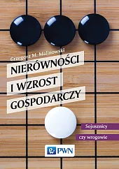 Nierówności i wzrost gospodarczyGrzegorz Malinowski