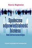 Społeczna odpowiedzialność biznesu Społeczna odpowiedzialność biznesu
