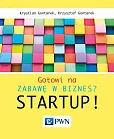 Gotowi na zabawę w biznes? Startup! Gotowi na zabawę w biznes? Startup!