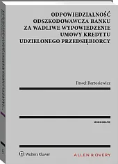 Odpowiedzialność odszkodowawcza banku za wadliwe wypowiedzenie umowy kredytu udzielonego przedsiębiorcy