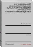 Odpowiedzialność odszkodowawcza banku za wadliwe wypowiedzenie umowy kredytu udzielonego przedsiębiorcy