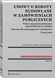 Umowy o roboty budowlane w zamówieniach publicznych Umowy o roboty budowlane w zamówieniach publicznych
