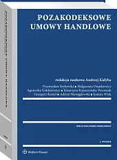 Pozakodeksowe umowy handlowe Pozakodeksowe umowy handlowe