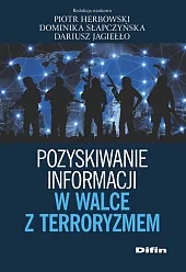 Pozyskiwanie informacji w walce z terroryzmemPiotr Herbowski