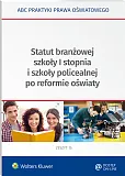 Statut branżowej szkoły I stopnia i szkoły policealnej po reformie oświaty