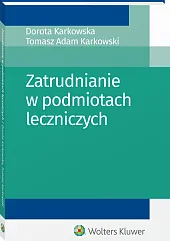 Zatrudnianie w podmiotach leczniczych Zatrudnianie w podmiotach leczniczych