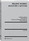 Prawo wobec kultury i sztuki Prawo wobec kultury i sztuki