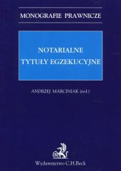 Notarialne tytuły egzekucyjne Notarialne tytuły egzekucyjne