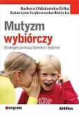 Mutyzm wybiórczy Mutyzm wybiórczy
