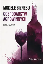 Modele biznesu gospodarstw agrowinnychDaria Hołodnik