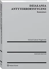 Działania antyterrorystyczne. Komentarz