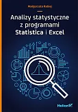 Analizy statystyczne z programami Statistica i Excel Analizy statystyczne z programami Statistica i Excel