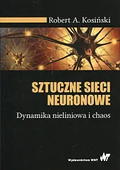 Sztuczne sieci neuronoweRobert A. Kosiński