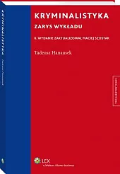 Kryminalistyka. Zarys wykładuTadeusz Hanausek