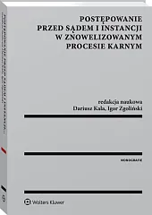 Postępowanie przed sądem I instancji w znowelizowanym procesie karnym Postępowanie przed sądem I instancji w znowelizowanym procesie karnym