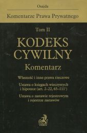 Kodeks cywilny. Komentarz. Tom II Kodeks cywilny. Komentarz. Tom II
