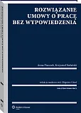 Rozwiązanie umowy o pracę bez wypowiedzenia Rozwiązanie umowy o pracę bez wypowiedzenia