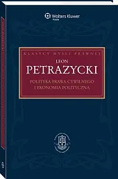 Polityka prawa cywilnego i ekonomia politycznaAdam Bosiacki
