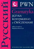 Gramatyka języka rosyjskiego z ćwiczeniami Gramatyka języka rosyjskiego z ćwiczeniami