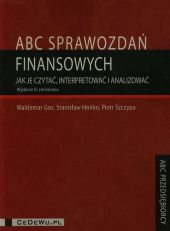 ABC sprawozdań finansowych Jak je czytaćinterpretować i analizować ABC sprawozdań finansowych Jak je czytaćinterpretować i analizować