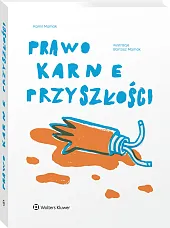 Prawo karne przyszłości