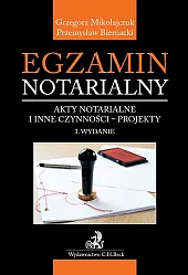 Egzamin notarialny. Akty notarialne i inne czynności - projekty