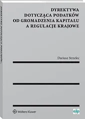 Dyrektywa dotycząca podatków od gromadzenia kapitału,Dariusz Strzelec Dyrektywa dotycząca podatków od gromadzenia kapitału,Dariusz Strzelec
