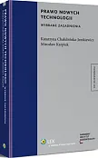 Prawo nowych technologii - wybrane zagadnienia Prawo nowych technologii - wybrane zagadnienia