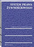 System prawa żywnościowego System prawa żywnościowego