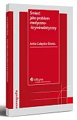 Śmierć jako problem medyczno-kryminalistyczny Śmierć jako problem medyczno-kryminalistyczny