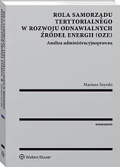 Rola samorządu terytorialnego w rozwoju odnawialnych,Mariusz Szyrski Rola samorządu terytorialnego w rozwoju odnawialnych,Mariusz Szyrski
