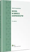 Weksel w obrocie gospodarczym Weksel w obrocie gospodarczym