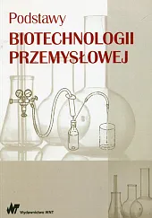 Podstawy biotechnologii przemysłowejMarek Adamczak