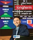 Longterm. Jak inwestować na giełdzie i osiągnąć zysk Longterm. Jak inwestować na giełdzie i osiągnąć zysk