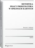 Metodyka pracy prokuratora w sprawach karnych