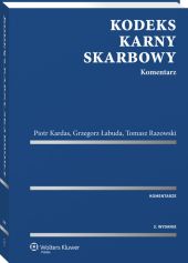 Kodeks karny skarbowy. Komentarz Kodeks karny skarbowy. Komentarz