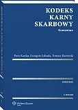 Kodeks karny skarbowy. Komentarz Kodeks karny skarbowy. Komentarz