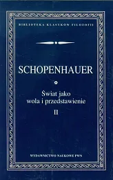 Świat jako wola i przedstawienie Tom,Arthur Schopenhauer