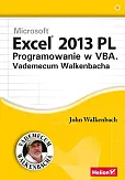 Excel 2013 PL Programowanie w VBA Vademecum Walkenbacha