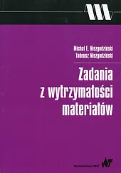 Zadania z wytrzymałości materiałówE.Michał Niezgodziński