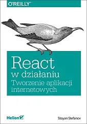React w działaniu Tworzenie aplikacji internetowych  React w działaniu Tworzenie aplikacji internetowych